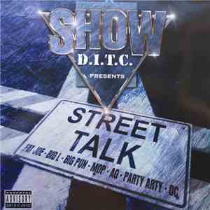 Show - D.I.T.C. Presents - Street Talk
