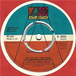 Sons Of Robin Stone - Got To Get You Back