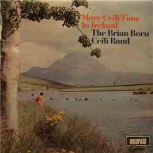 The Brian Boru Ceili Band - More Ceilidh Time In Ireland