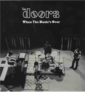 The Doors - When The Music's Over