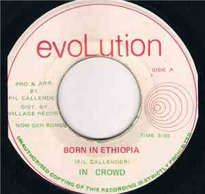 The In Crowd - Born In Ethiopia