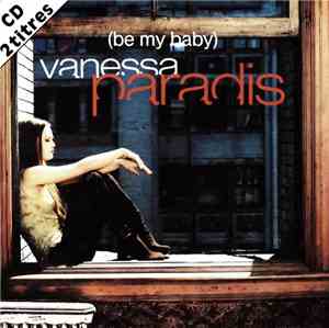Vanessa Paradis - Be My Baby