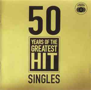 Various - 50 Years Of The Greatest Hit Singles