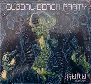 Various - Global Beach Party by Guru Ayia Napa