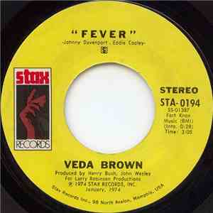Veda Brown - Fever / Don't Start Lovin' Me (If You're Gonna Stop)