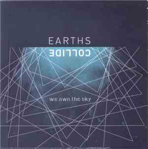 We.Own.The.Sky - Earths Collide