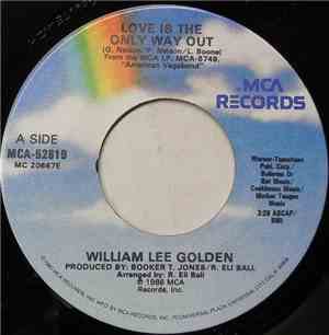 William Lee Golden - Love Is The Only Way Out