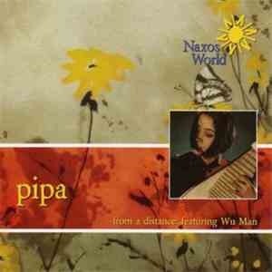 Wu Man - Pipa: From A Distance