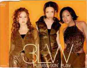 3LW - Playas Gon' Play