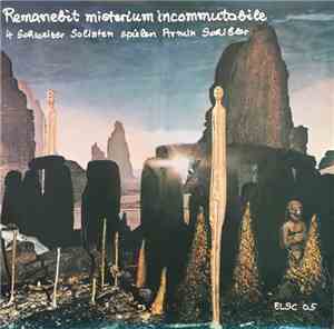 Armin Schibler - Remanebit Misterium Incommutabile