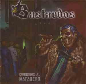 Bastardos  - Corderos Al Matadero
