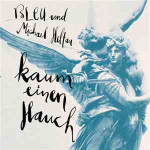 Bleu  und Michael Heltau - Kaum ein Hauch
