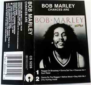Bob Marley - Chances Are