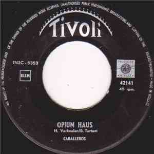Caballeros - Opium Haus