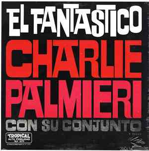 Charlie Palmieri Con Su Conjunto - El Fantastico