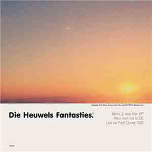 Die Heuwels Fantasties - Alles Wat Mal Is (Deluxe Edition)