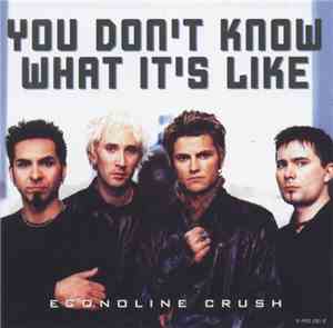 Econoline Crush - You Don't Know What It's Like