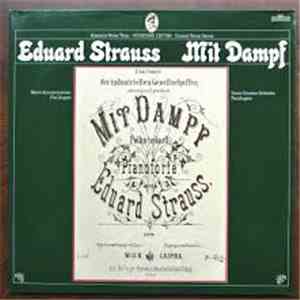 Eduard Strauß, Paul Angerer, Wiener Kammerorchester - Eduard Strauss  Mit D ...