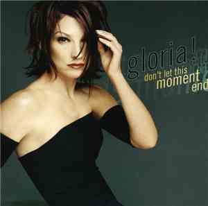 Gloria! - Don't Let This Moment End