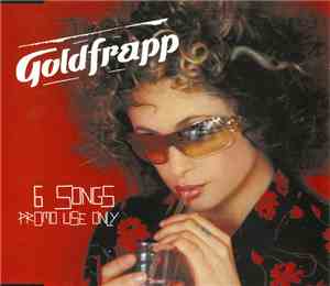 Goldfrapp - 6 Songs