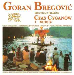 Goran Bregović - Czas Cyganów I Kuduz (Muzyka Z Filmów)