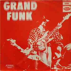 Grand Funk Railroad - Grand Funk