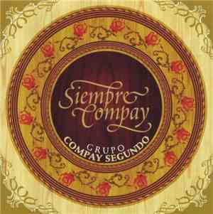 Grupo Compay Segundo - Siempre Compay