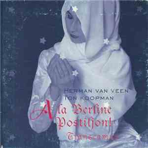Herman Van Veen, Ton Koopman - A La Berline Postiljon!