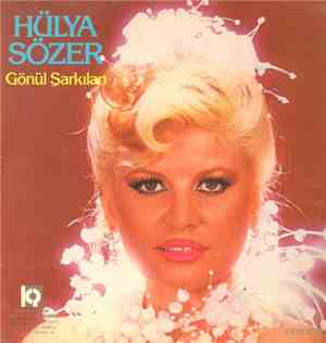Hülya Sözer - Gönül Şarkıları