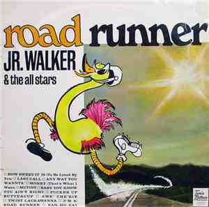 Jr. Walker & The All Stars - Road Runner