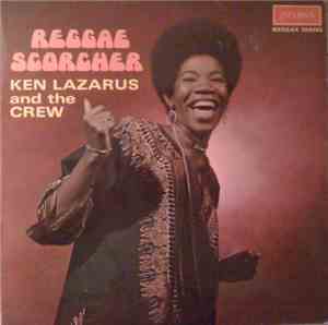 Ken Lazarus And The Crew - Reggae Scorcher