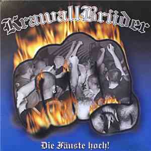 Krawallbrüder - Die Fäuste Hoch!