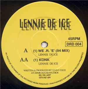 Lennie De Ice - We .R. 'E' (94 Mix) / Konk