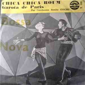 L'Orchestre Benito Cocas - Chica Chica Boum / Garota De Paris