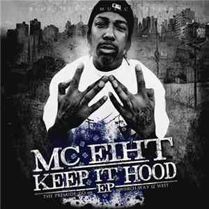 MC Eiht - Keep It Hood