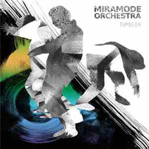 Miramode Orchestra - Tumbler