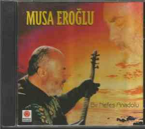 Musa Eroğlu - Bir Nefes Anadolu