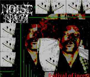 Noise Nazi - Festival Of Incest