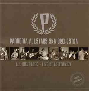 Pannonia Allstars Ska Orchestra - All Night Long - Live At Artemovszk