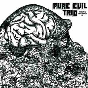Pure Evil Trio - Cognitive Dissonance