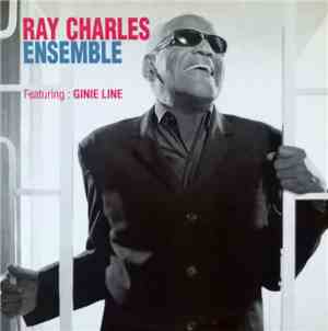 Ray Charles Featuring Ginie Line - Ensemble