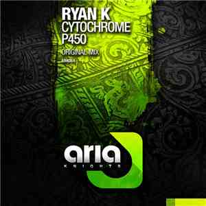 Ryan K - Cytochrome P450