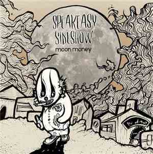 Speakeasy Sideshow - Moon Money