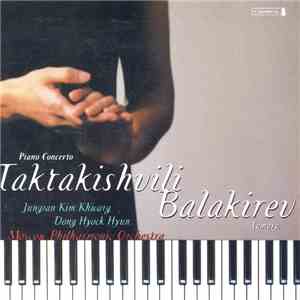 Taktakishvili, Balakirev, Jungran Kim Khwarg, Dong Hyock Hyun, Moscow Philh ...