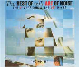 The Art Of Noise - The Best Of The Art Of Noise (The 7