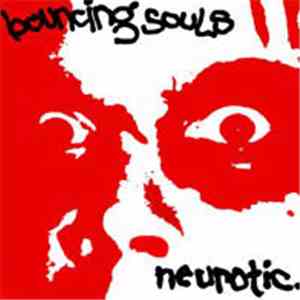 The Bouncing Souls - Neurotic