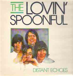 The Lovin' Spoonful - Distant Echoes