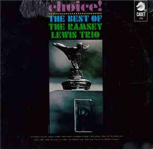 The Ramsey Lewis Trio - Choice!: The Best Of The Ramsey Lewis Trio