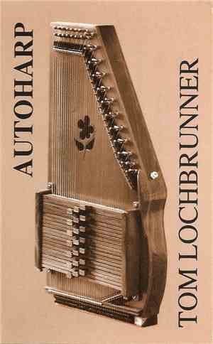 Tom Lochbrunner - Autoharp
