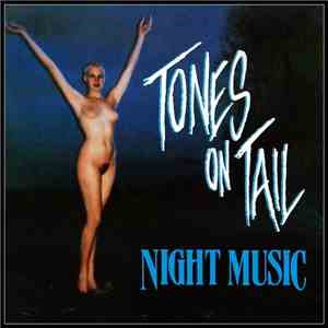 Tones On Tail - Night Music